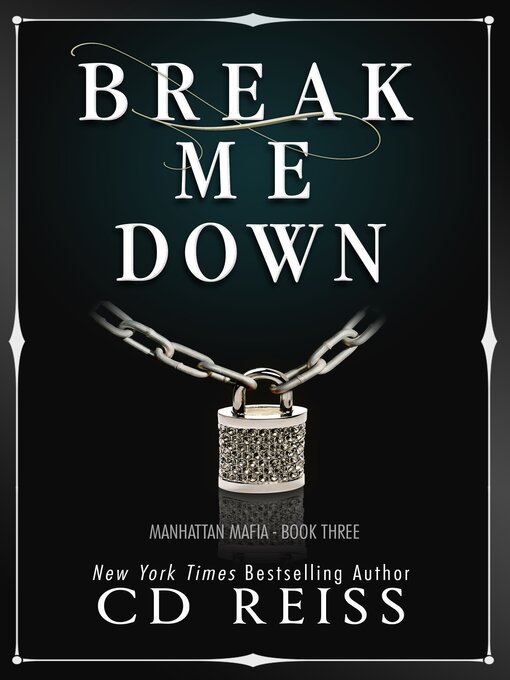 Title details for Break Me Down by CD Reiss - Available